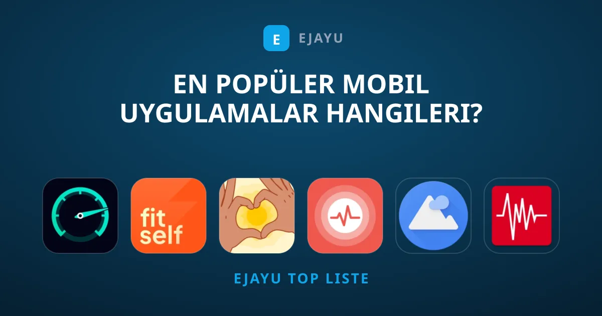 En Popüler Mobil Uygulamalar Hangileri?